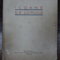 ICOANE DE LUMINA , VOL. II de N. PETRASCU, BUCURESTI 1938
