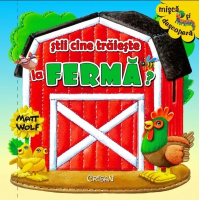 Stii cine traieste la ferma? (Tony &amp;amp; Matt Wolf). Bestseller. Editia a 5-a foto