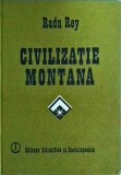 Radu Rey - Civilizatie montana. Hrana, Energie, Ecologie