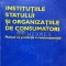 Institutiile statului si organizatiile de consumatori. Manual de protectie a consumatorului - 2004 - Costel Stanciu(coord.) (R32)