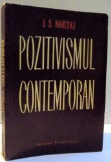 POZITIVISMUL CONTEMPORAN de I. S. NARSKI , 1964 foto