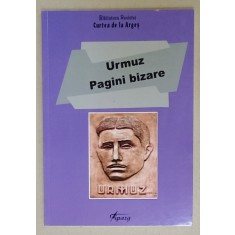 URMUZ , PAGINI BIZARE , ANII &#039;2000