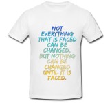 Cumpara ieftin Tricou &quot; Nu tot ce se confrunta poate fi schimbat &quot;