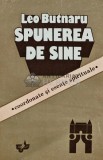 Cumpara ieftin Spunerea de sine - 1994 - Leo Butnaru (AR215)