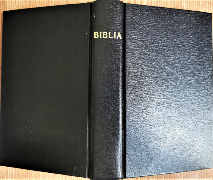 Biblia sau Sfinta Scriptura a Vechiului si Noului Testament