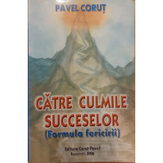 Catre culmile succeselor (Formula fericirii)