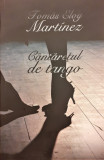 Cantaretul de tango, Tomas Eloy Martinez