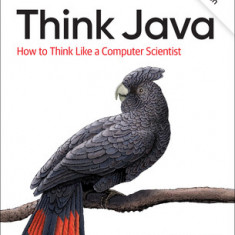 Think Java: How to Think Like a Computer Scientist