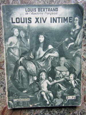 Louis XIV intime - Louis Bertrand foto