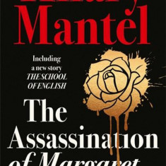 The Assassination of Margaret Thatcher | Hilary Mantel