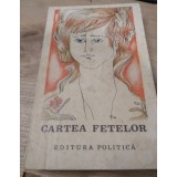Carte 001 CARTEA FETELOR 1974