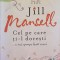 CEL PE CARE TI-L DORESTI... E MAI APROAPE DECAT CREZI-JILL MANSELL-242033