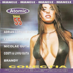 CD Colectia &amp;quot;Manele&amp;quot;2003 Vol. 55, original foto