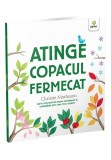 Atinge copacul fermecat - Ediția 2022