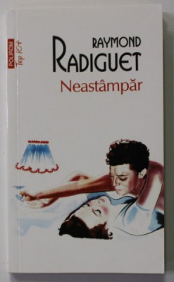 NEASTAMPAR de RAYMOND RADIGUET , 2013 foto