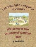 Learning Igbo Language in Diaspora: Welcome to the Wonderful World of Igbo