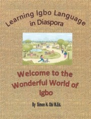 Learning Igbo Language in Diaspora: Welcome to the Wonderful World of Igbo