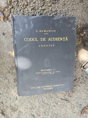 Codul de audiență - C. Hamangiu foto