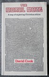 David Cook - The Moral Maze: A Way of Exploring Christian Ethics