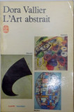 L`ART ABSTRAIT de DORA VALLIER , 1967