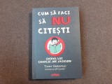 Cum sa faci sa nu citesti. Ghidul lui Charlie Joe Jackson Tommy Greenwald - CARTONATA 2014