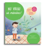 Nu vreau sa mananc!