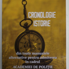 CRONOLOGIE ISTORIE DIN TOATE MANUALELE ALTERNATIVE PENTRU ADMITEREA IN CADRUL ACADEMIEI DE POLITIE de CATALIN STANESCU , 2020