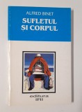 Alfred Binet Sufletul si corpul