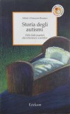 Storia degli autismi. Dalle fiabe popolari alla letteratura scientifica - Alfred e Francoise Brauner (cateva insemnari)