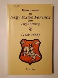 Memorialul lui Nagy Szabo Ferencz din T&icirc;rgu Mureș (1580-1658)
