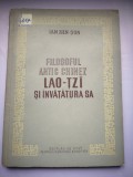Lao-Tzi: Filosoful antic chinez si invatatura sa - Ian Hin-Sun, 1953, 165 pagini, Filosofie