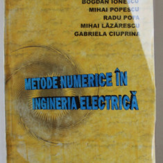 METODE NUMERICE IN INGINERIA ELECTRICA de DANIEL IOAN ...GABRIELA CIUPRINA , 1998 , PREZINTA URME DE INDOIRE *