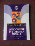 INTRODUCERE IN STATISTICA SOCIALA - PETRUS ALEXANDRESCU