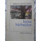 IARNA BARBATILOR-STEFAN BANULESCU-188842