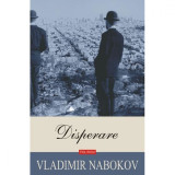 Disperare - Vladimir Nabokov