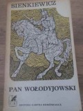 Pan Wolodyjowski - Henryk Sienkiewicz, Editura Cartea Romaneasca, 1974, Romana, Roman, Paperback, 518 Pagini