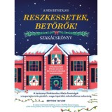 A nem hivatalos Reszkessetek, bet&ouml;rők! szak&aacute;csk&ouml;nyv - Bryton Taylor