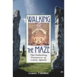 Walking the Maze: The Enduring Presence of Celtic Spirit