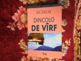 W2 DINCOLO DE VARF - ZIG ZIGLAR