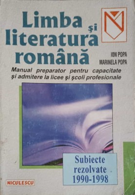 LIMBA SI LITERATURA ROMANA. MANUAL PREPARATOR PENTRU CAPACITATE SI ADMITERE IN LICEE SI SCOLI PROFESIONALE-ION P foto