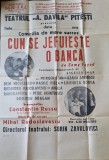 Afiș teatru vintage &ndash; &bdquo;Cum se jefuiește o bancă&rdquo;, Teatrul &bdquo;A. Davila&rdquo; Pitești (Samy Fayad)