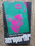 ARTHUR HAILEY - AEROPORTUL