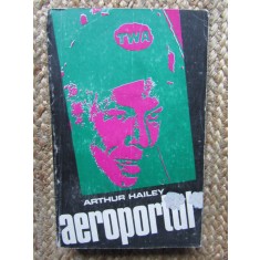 ARTHUR HAILEY - AEROPORTUL