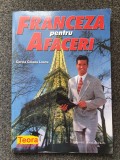 FRANCEZA PENTRU AFACERI - Cilianu Lascu