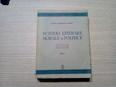 SCRIERI LITERARE, MORALE SI POLITICE - Tom I - Bogdan Petriceicu-Hasdeu -1937 foto