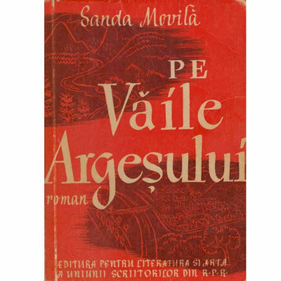 Sanda Movila - Pe vaile Argesului - roman - 132981 foto