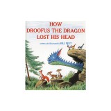 How Droofus the Dragon Lost His Head