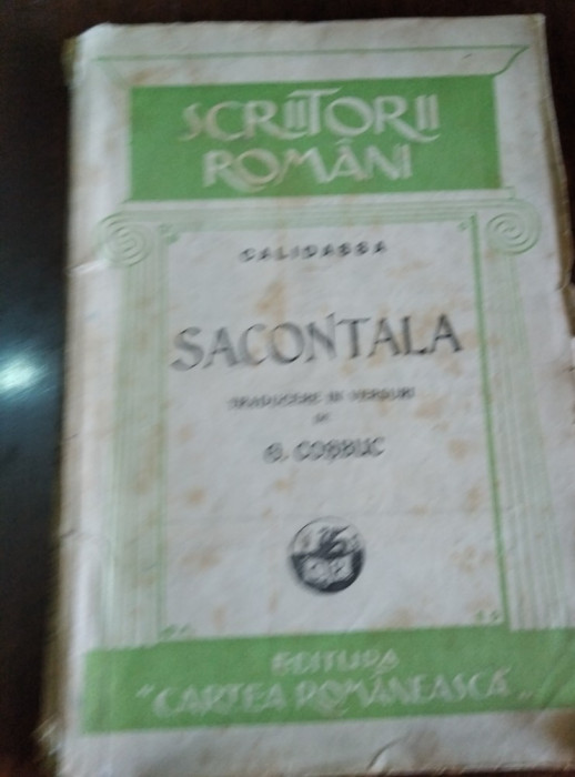 CALIDASSA SACONTALA Poema Indiana - traducere de GEORGE COSBUC - 1928 td