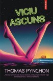 Viciu ascuns - Paperback brosat - Thomas Pynchon - Polirom