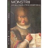 Monstrii. Atat de aproape, atat de departe de noi